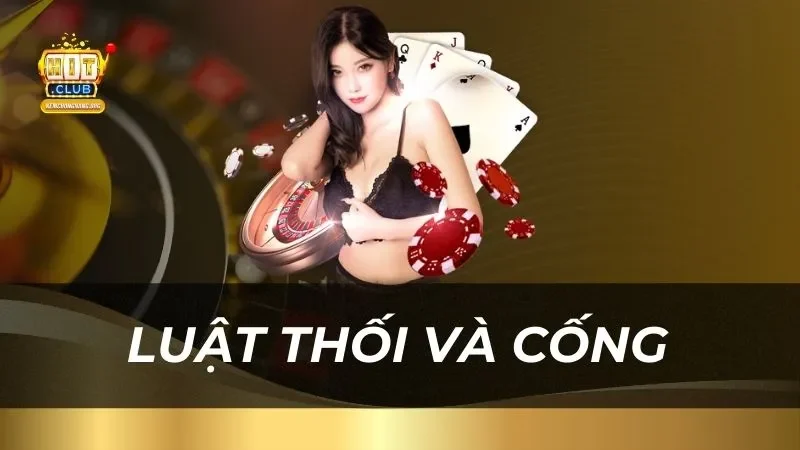 Luật thối và cống trong tiến lên miền nam
