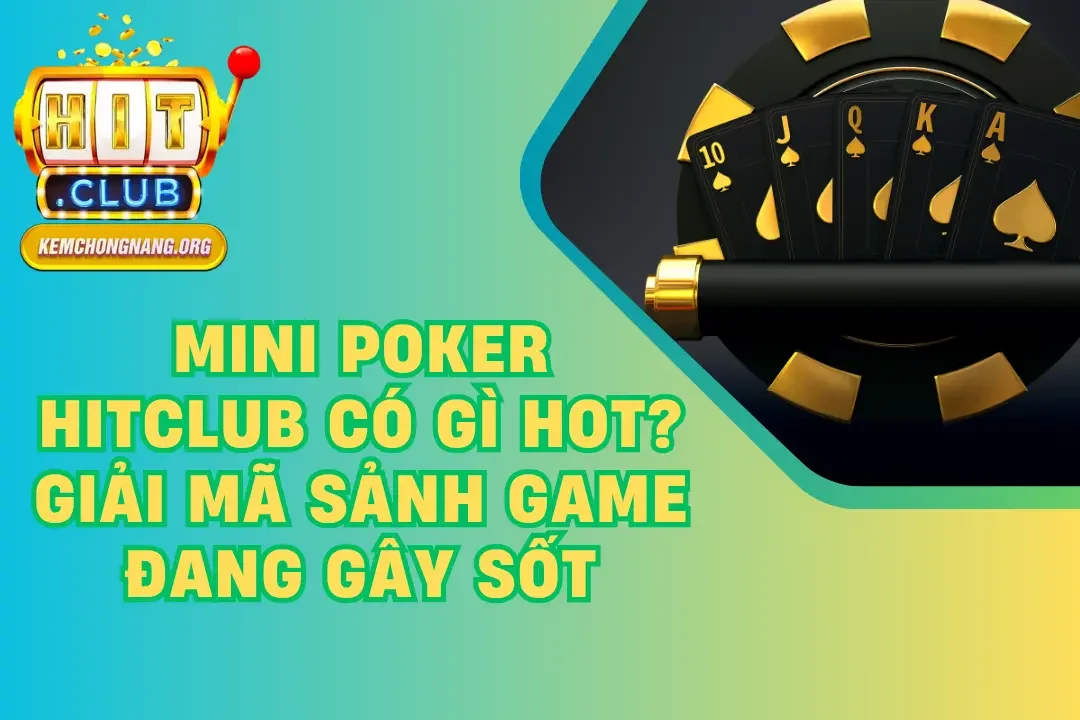 Mini poker HITCLUB