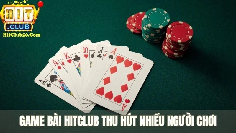 Giới Thiệu HITCLUB - Cổng Game Giải Trí Đa Dịch Vụ Game bài HITCLUB thu hút nhiều người chơi